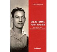 Un automne pour Madrid: Histoire de Théo, combattant pour la liberté