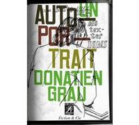 Un autoportrait Donatien Grau (Auteur)