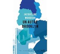 Un autre Brooklyn Jacqueline Woodson (Auteur)