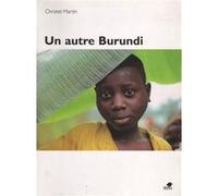 Un autre burundi Christel Martin (Auteur)