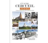 UN AUTRE CERCUEIL FERMÉ: Contes sombres d'une Ville minière du Nord