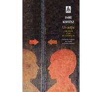 Un autre Chronique d'une métamorphose - Imre Kertész - Actes sud - broché - Roman