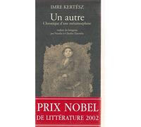 Un autre : Chroniques d'une métamorphose