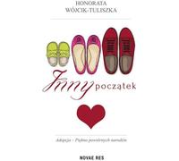 Un autre début - Honorata Wójcik-Tuliszka (Buch auf Polnisch)