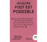 Un autre foot est possible - Jerome Saddier - Le Bord De L'eau Eds - broché - Essai