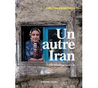Un autre Iran - Un ethnologue au Gilân - Christian Bromberger - Armand Colin - broché - Essai