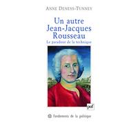 Un autre Jean-Jacques Rousseau: Le paradoxe de la technique