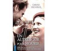 Un autre jour pour mourir Carole Declercq (Auteur)