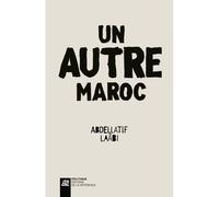 Un autre Maroc - Abdellatif Laâbi - La Difference - broché - Essai