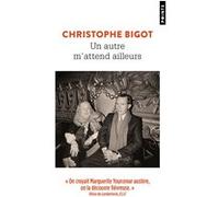 Un autre m'attend ailleurs Christophe Bigot (Auteur)