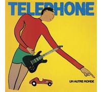 Téléphone - Un autre monde (remasterisé)