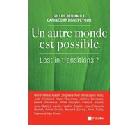 Un Autre Monde Est Possible - Lost In Transitions ?
