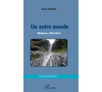 Un autre monde Michel Armand (Auteur)