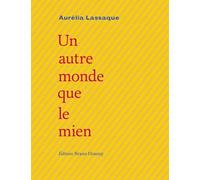Un autre monde que le mien