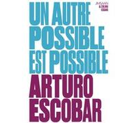 Un autre possible est possible