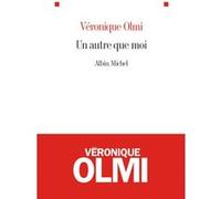 Un autre que moi - Véronique Olmi - Albin Michel - broché - Théâtre