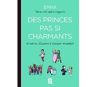 Un Autre Regard Tome 4 - Des Princes Pas Si Charmants - Et Autres Illusions À Dissiper Ensemble