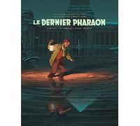 Un autre regard sur Blake & Mortimer - Le Dernier Pharaon