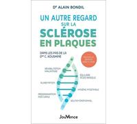 Un autre regard sur la sclérose en plaques: Dans les pas du Dr. C. Kousmine