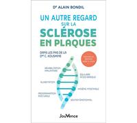 Un autre regard sur la sclérose en plaques: Dans les pas du Dr. C. Kousmine