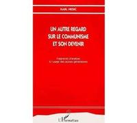 Karl Nesic – Un autre regard sur le communisme et son devenir – Fragments d'analyse – Broché