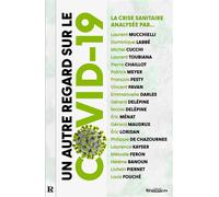 UN AUTRE REGARD SUR LE COVID-19. - LA CRISE SANITAIRE ANALYSéE PAR… La crise sanitaire analysée par… - Christian Perronne - Demi-Lune - broché - Essai