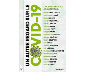 UN AUTRE REGARD SUR LE COVID-19. - LA CRISE SANITAIRE ANALYSéE PAR… La crise sanitaire analysée par… - Christian Perronne - Demi-Lune - broché - Essai