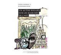 Un autre regard sur les marchés de l’art
