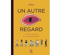 Un Autre Regard - Tome 1
