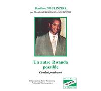 Un autre Rwanda possible: Combat posthume