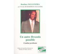 Un autre Rwanda possible Combat posthume - Boniface Ngulinzira - L'harmattan - broché - Etude