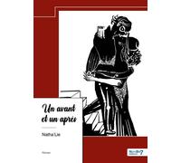 Un avant et un après - Natha'Lie - Nombre 7 - relié - Roman