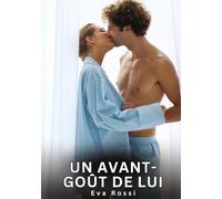 Un avant-goût de lui: Nouvelles Érotiques de Sexe Tabou pour Adultes