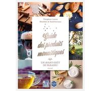 Un avant-goût de paradis ! Guide des produits monastiques - Bénédicte De Saint-Germain - Mame - relié - Guide