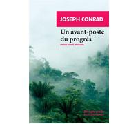 Un avant-poste du progrès - Joseph Conrad - Rivages - Poche - Roman