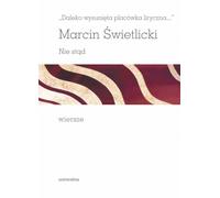 Un avant-poste lyrique lointain Pas d'ici Poèmes - Marcin Świetlicki (Literatur, Poesie auf Polnisch)