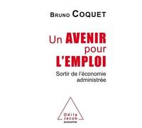 Un Avenir Pour L'emploi - Sortir De L'économie Administrée