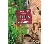 Un Avenir Pour Nos Abeilles Et Nos Apiculteurs