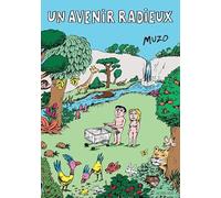 Jean-Philippe Muzo – Un avenir radieux – Bande dessinée – Actes Sud – Broché