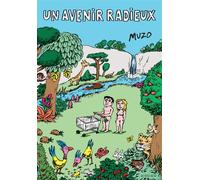 Jean-Philippe Muzo – Un avenir radieux – Bande dessinée – Actes Sud – Broché