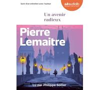 Un avenir radieux: Livre audio 2 CD MP3 - Suivi d'un entretien avec l'auteur