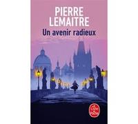 Un avenir radieux Pierre Lemaitre (Auteur)