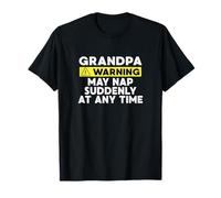 Un avertissement amusant pour grand-père peut faire une sieste soudaine à tout moment T-Shirt