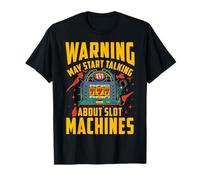 Un avertissement peut commencer à parler des machines à sous T-Shirt