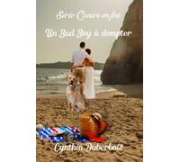 Un Bad Boy à dompter: L'intégrale