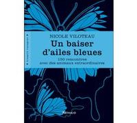 Un baiser d'ailes bleues Nicole Viloteau (Auteur)