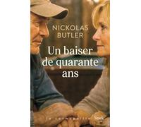 Un baiser de quarante ans - Nickolas Butler - Stock - broché - Roman
