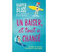 Un baiser, et tout a changé