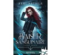 Un baiser sanguinaire: Lizzie Grace, T1
