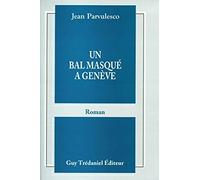 Un bal masqué à Genève